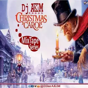 Dj Akim - Christmas Carol MixTape Series